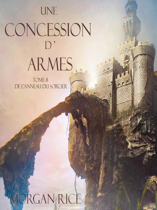 Title details for Une Concession d'Armes by Morgan Rice - Available